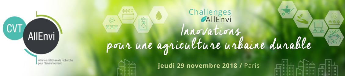 Journée Challenges AllEnvi – Innovation pour une agriculture urbaine durable